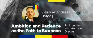 Ambition and Patience as the Path to Success – An Interview with Andreas Dragoș