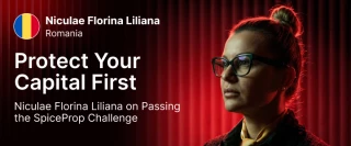 Protect Your Capital First: Niculae Florina Liliana on Passing the SpiceProp Challenge
